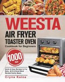 WEESTA Air Fryer Toaster Oven Cookbook for Beginners