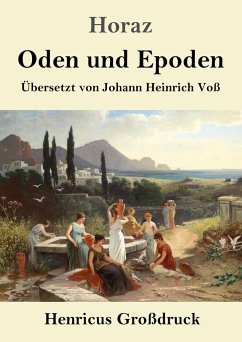 Oden und Epoden (Großdruck) - Horaz