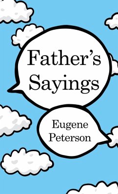 Father's Sayings - Peterson, Eugene