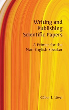 Writing and Publishing Scientific Papers - Lövei, Gábor L.