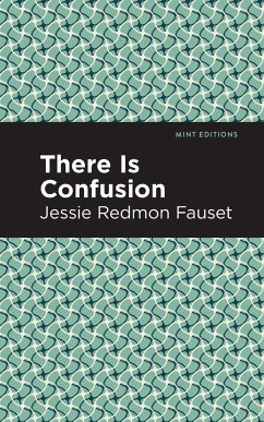 There is Confusion - Fauset, Jessie Redmon