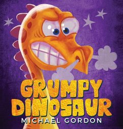 Grumpy Dinosaur - Gordon, Michael