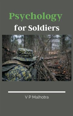 Psychology for Soldiers - Malhotra, V P