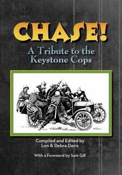 CHASE! A Tribute to the Keystone Cop - Davis, Debra; Davis, Lon