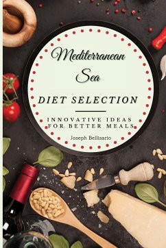 Mediterranean Sea Diet Selection - Bellisario, Joseph