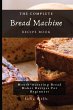 The Complete Bread Machine Recipe Book - Bild 1