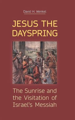 Jesus the Dayspring - Wenkel, David H.