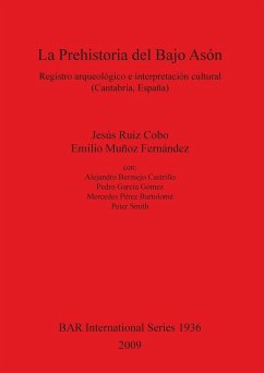 La Prehistoria del Bajo Asón - Ruiz Cobo, Jesus; Muñoz Fernández, Emilio