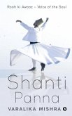 Shanti Panna: Rooh ki Awaaz - Voice of the Soul