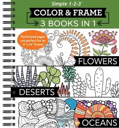 Color & Frame - 3 Books in 1 - Flowers, Deserts, Oceans (Adult Coloring Book) - New Seasons; Publications International Ltd