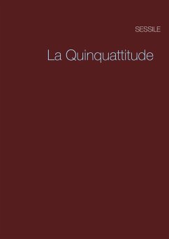La Quinquattitude - Sessile, Sessile