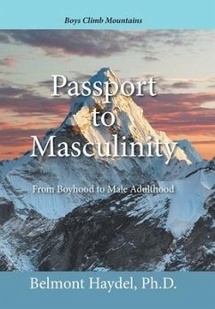 Passport to Masculinity - Haydel Ph. D., Belmont