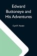 Edward Buttoneye And His Adventures - Bild 1