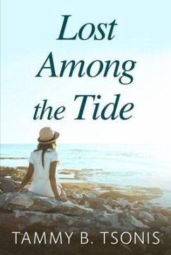 Lost Among the Tide - Tsonis, Tammy B