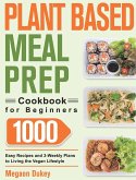 Plant Based Meal Prep Cookbook for Beginners