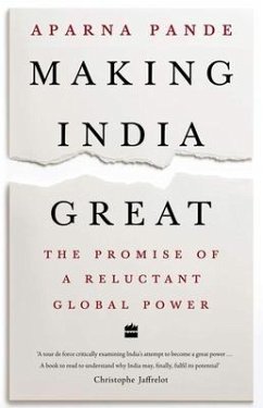 Cover Making India Great: The Promise of a Reluctant Global Power