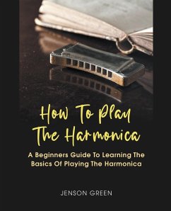 How To Play The Harmonica - Green, Jenson