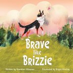 Brave Like Brizzie