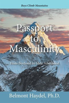 Passport to Masculinity - Haydel Ph. D., Belmont