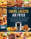 The Detailed Emeril Lagasse Air Fryer Cookbook