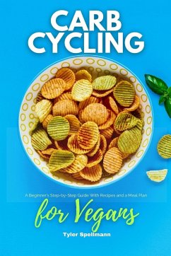 Carb Cycling for Vegans - Spellmann, Tyler