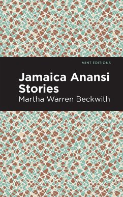 Jamaica Anansi Stories - Beckwith, Martha Warren