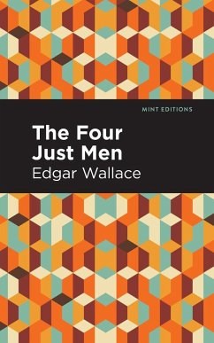 The Four Just Men - Wallace, Edgar