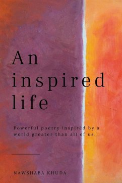 An inspired life - Khuda, Nawshaba