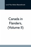 Canada In Flanders, (Volume Ii)