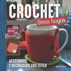 Crochet Deco Hogar: accesorios, y decoración con estilo - Mingrone, Flavia