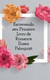 Escrevendo seu Primeiro Livro de Romance (eBook, ePUB)