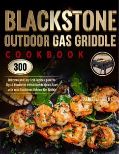 Blackstone Outdoor Gas Griddle Cookbook - Wike, Jaime J.