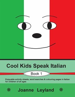 Cool Kids Speak Italian - Book 1 - Leyland, Joanne