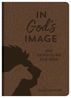 In God's Image: 100 Devotions for Men - Sanford (Deceased), David