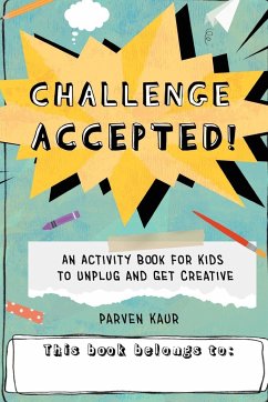 Challenge Accepted! - Kaur, Parven