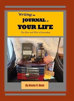 Writing the Journal of Your Life - Hunt, Kevin V