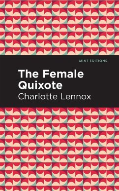 The Female Quixote - Lennox, Charlotte