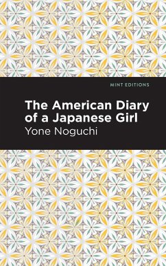 The American Diary of a Japanese Girl - Noguchi, Yone