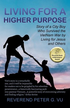 Living for a Higher Purpose - Vu, Reverend Peter G.