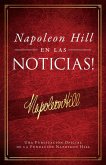 Napoleón Hill En Las Noticias! (Napoleon Hill in the News)