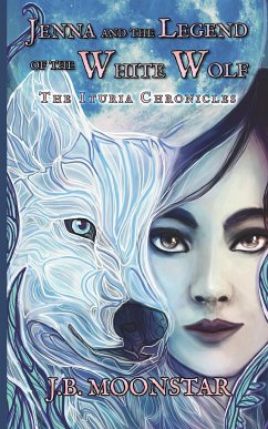 Jenna and the Legend of the White Wolf - Moonstar, J. B.