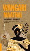 Wangari Maathai: Plantar Árboles, Sembrar Ideas Volume 5