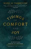 Tidings of Comfort and Joy: 25 Advent Devotionals Leading to Christmas