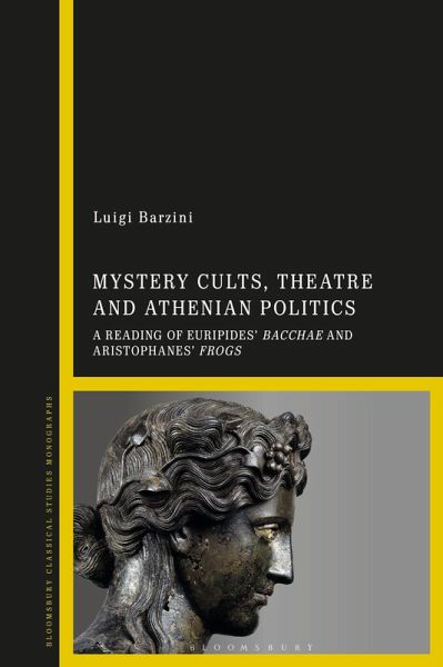 Mystery Cults, Theatre and Athenian Politics (eBook, ePUB)