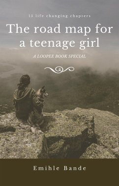 The Road Map For a Teenage Girl (eBook, ePUB) - Bande, Emihle