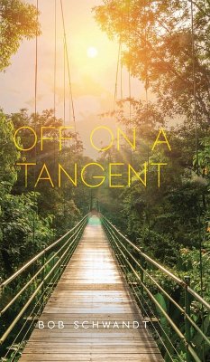 Off on a Tangent - Schwandt, Bob