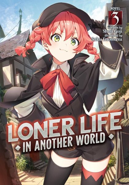 Loner Life in Another World (Light Novel) Vol. 3 Loner Life in Another World (Light Novel) Vol. 3