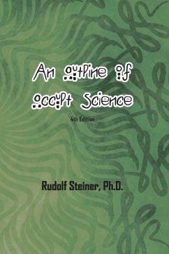 An Outline of Occult Science - Steiner, Rudolf