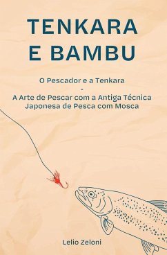 Tenkara e Bambu - Zeloni, Lelio