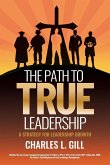The Path To True Leadership